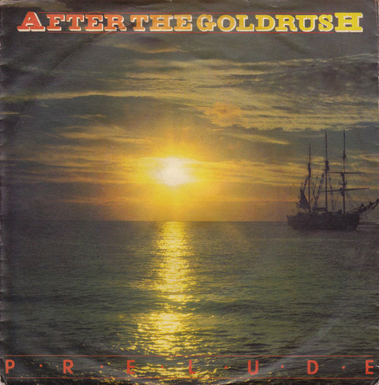 Prelude - After The Goldrush - Used Vinyl Record 7"