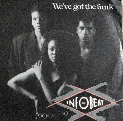 Infobeat - We've Got The Funk - Used Vinyl Record 7"