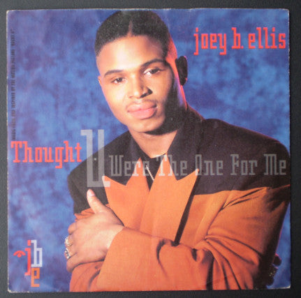 Joey B. Ellis - Thought You Were The One For Me - Used Vinyl Record 7"