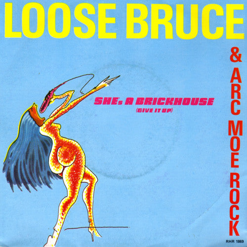 Loose Bruce - She's A Brickhouse (Give It Up) - Used Vinyl Record 7"