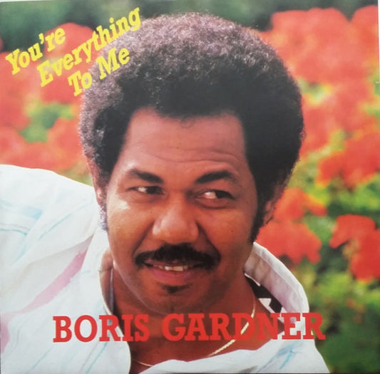 Boris Gardiner - You're Everything To Me / Last Night - Used Vinyl Re