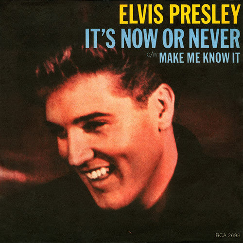 Elvis Presley - It's Now Or Never / Make Me Know It - Used Vinyl Reco