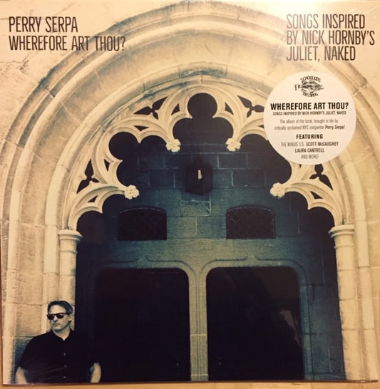 Perry Serpa - Wherefore Art Thou? Songs Inspired By Nick Hornby's 'Ju