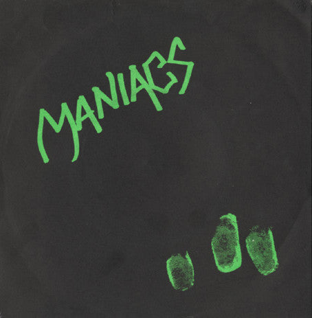 Maniacs - Chelsea 77 / Ain't No Legend - Used Vinyl Record 7"