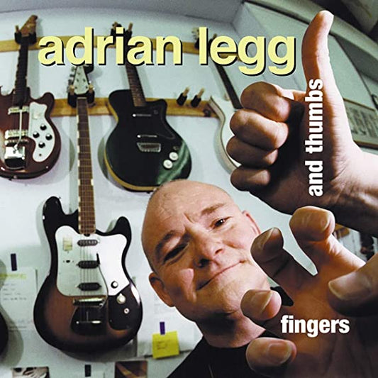 Adrian Legg - Fingers & Thumbs - New CD