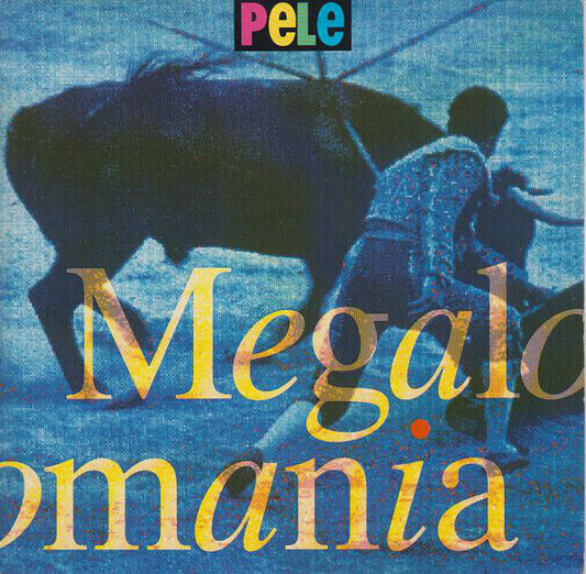 Pele - Megalomania - Used Vinyl Record 7"