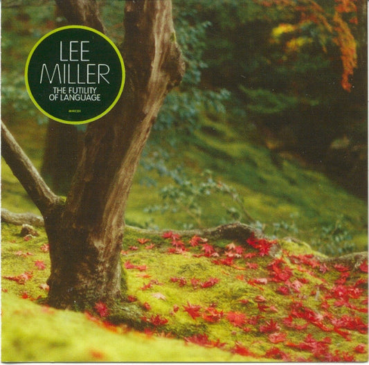 Lee Miller - The Futility Of Language - New CD