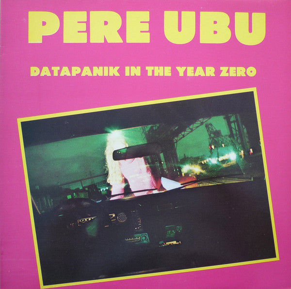 Pere Ubu - Datapanik In The Year Zero - Used Vinyl Record 12"