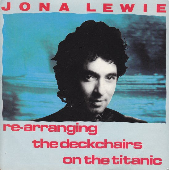 Jona Lewie - Re-Arranging The Deck Chairs On The Titanic - Used Vinyl R