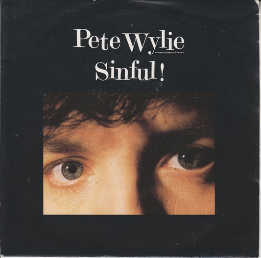 Pete Wylie - Sinful! - Used Vinyl Record 7"