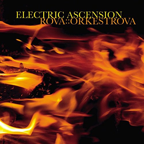 ROVA: ORKESTRA - ELECTRIC ASCENSION - CD