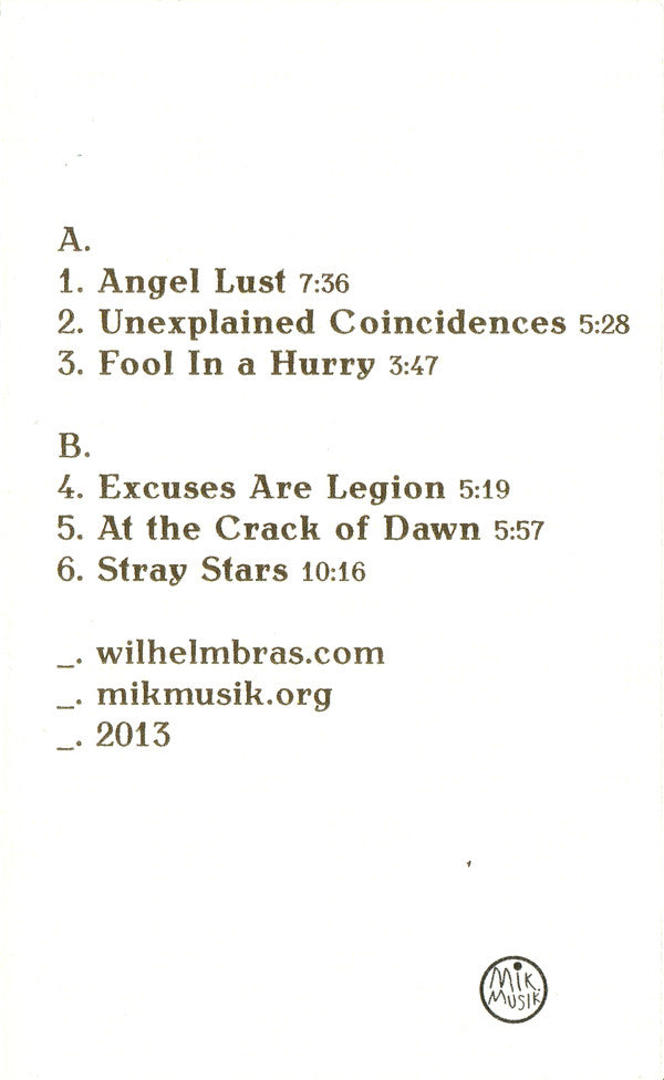 Wilhelm Bras - Wordless Songs By The Electric Fire - New Cassette