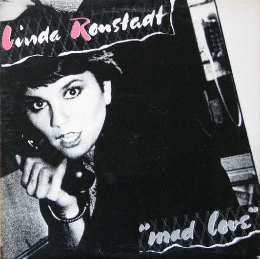 Linda Ronstadt - Mad Love - Used Vinyl Record