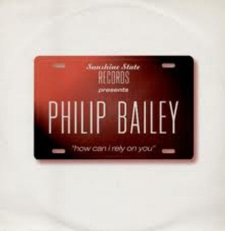 Philip Bailey - How Can I Rely On You - Used Vinyl Record 12"