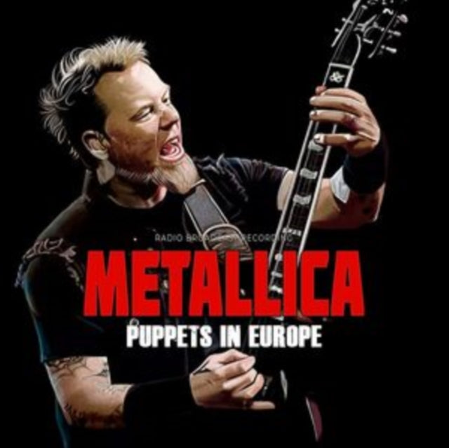 METALLICA - PUPPETS IN EUROPE / RADIO BROADCASTS LP  (PREORDER FOR RELE