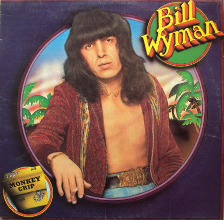 Bill Wyman - Monkey Grip - Used Vinyl Record