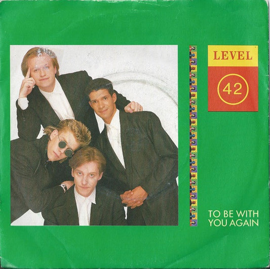 Level 42 - To Be With You Again - Used Vinyl Record 7"