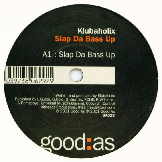 Klubaholix - Slap Da Bass Up - Used Vinyl Record 12"