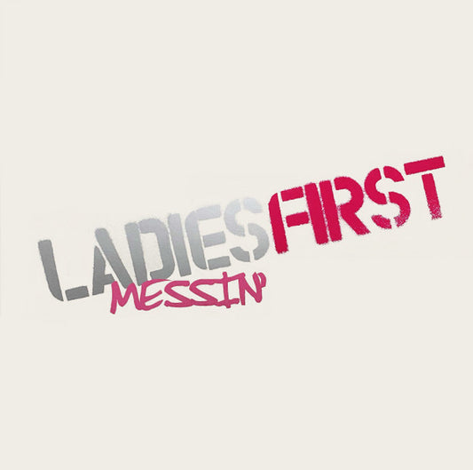Ladies First - Messin' - Used Vinyl Record 12"