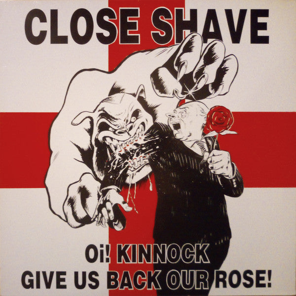 Close Shave - Oi! Kinnock Give Us Back Our Rose! - Used Vinyl Record