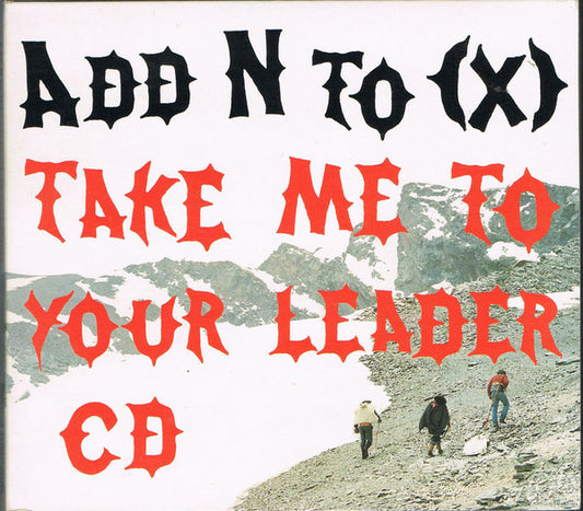 Add N To - Take Me To Your Leader - Used CD