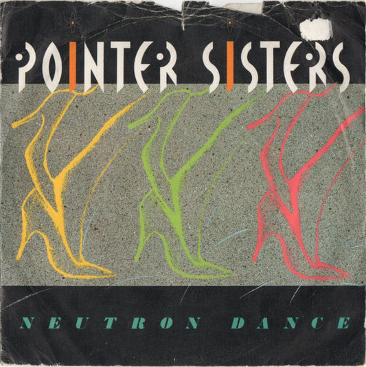 Pointer Sisters - Neutron Dance - Used Vinyl Record 7"
