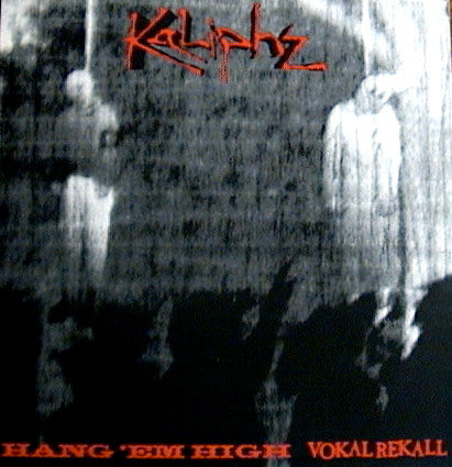 Kaliphz - Hang 'Em High / Vokal Rekall - Used CD