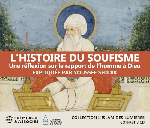 EXPLIQUÉE PAR YOUSS - L’HISTOIRE DU SOUFISME - UNE RÉFLEXION SUR LE