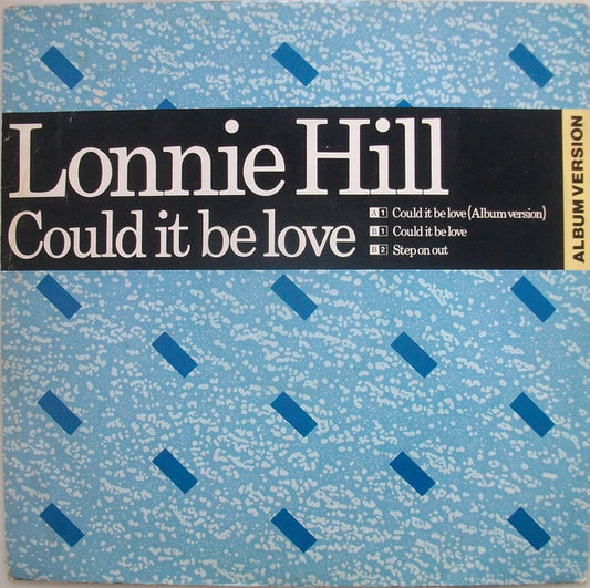 Lonnie Hill - Could It Be Love - Used Vinyl Record 12"