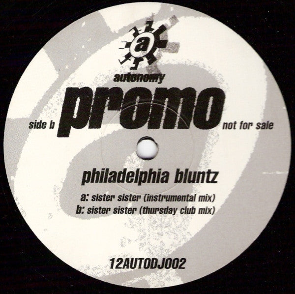 Philadelphia Bluntz - Sister Sister - Used Vinyl Record 12"