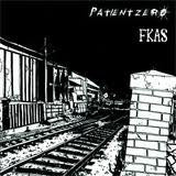 Patient Zero - Patient Zero / FKAS - Used Vinyl Record 7"