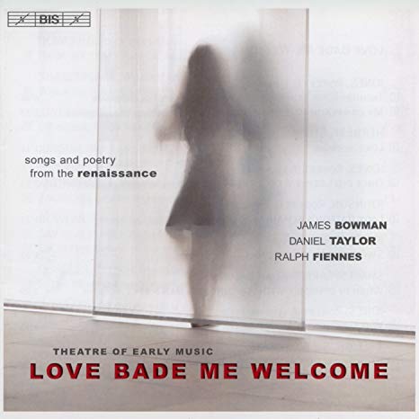 Theatre Of Early Mus - Love Bade Me Welcome: Songs And Poetry From The R