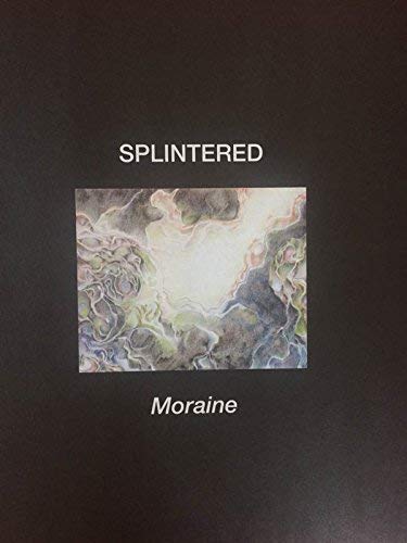 Splintered - Moraine - New CD