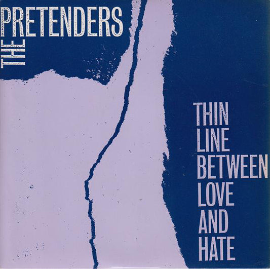 The Pretenders - Thin Line Between Love And Hate - Used Vinyl Record 7"