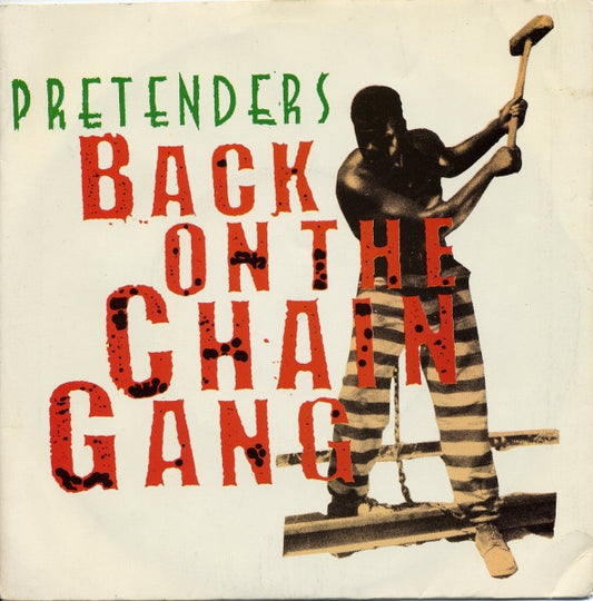 The Pretenders - Back On The Chain Gang - Used Vinyl Record 7"