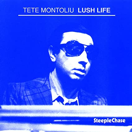 Tete Montoliu - Lush Life - New CD