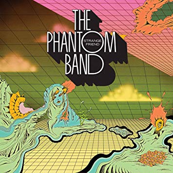 The Phantom Band - Strange Friend - New CD
