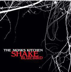 The Monks Kitchen - Shake/Bluebird - Used Vinyl Record 7"