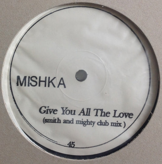 Mishka - Give You All The Love - Used Vinyl Record 12"
