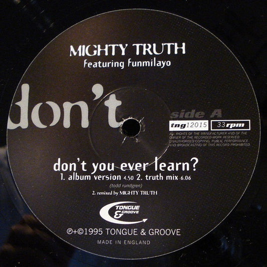 Mighty Truth - Don't You Ever Learn? - Used Vinyl Record 12"