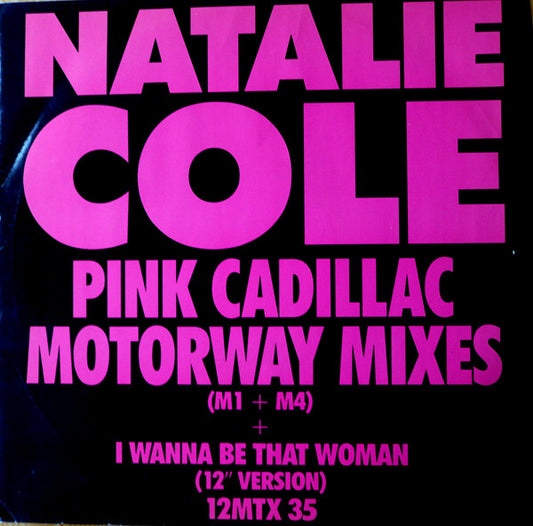 Natalie Cole - Pink Cadillac (Motorway Mixes) - Used Vinyl Record 12"