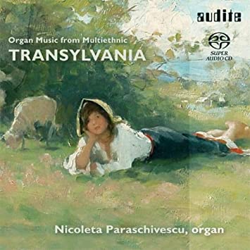 Nicoleta Paraschives - Organ Music From Multiethnic Transylvania - CD