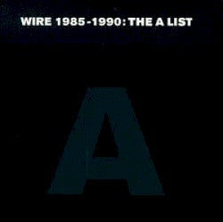 Wire - 1985-1990: The A List - Used Cassette