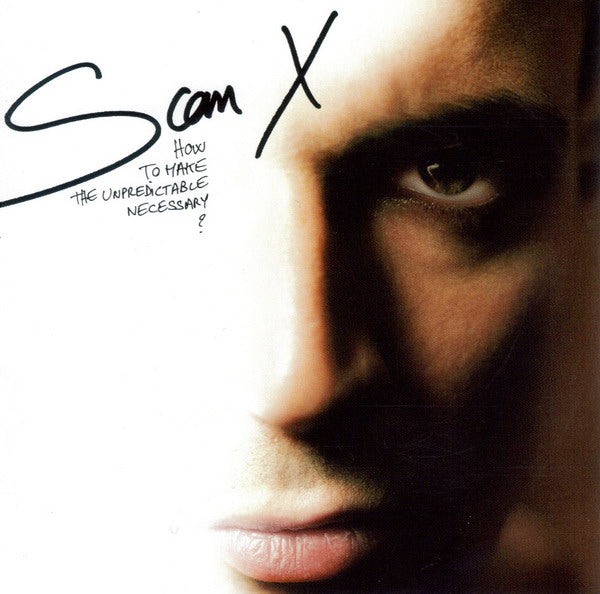 Scan X - How To Make The Unpredictable Necessary? - Used CD