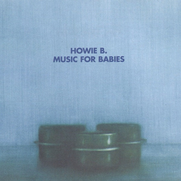 Howie B. - Music For Babies - Used CD