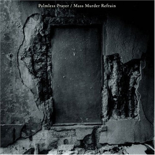 Mono - Palmless Prayer / Mass Murder Refrain - Used CD