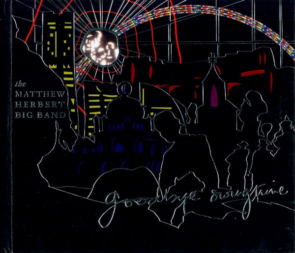 The Matthew Herbert - Goodbye Swingtime - Used CD
