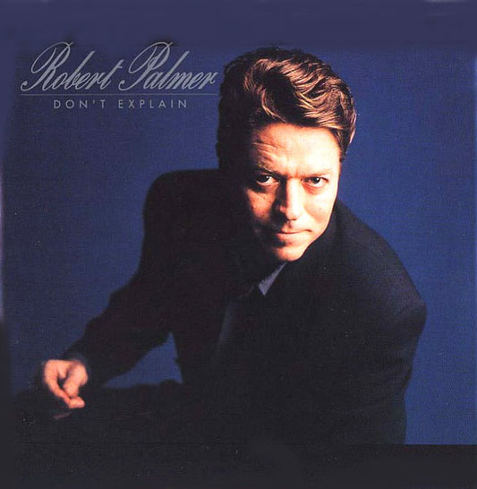 Robert Palmer - Don't Explain - Used Vinyl Record